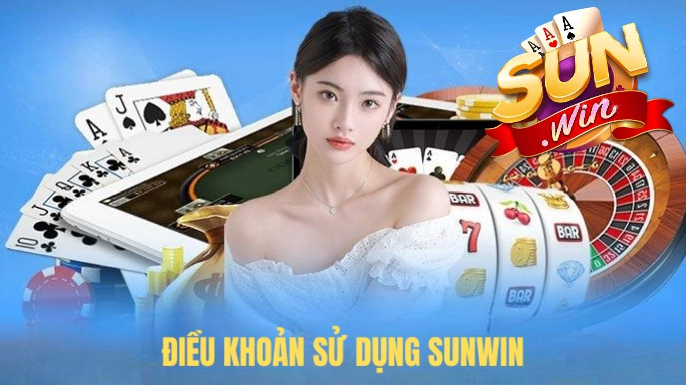 Điều khoản sử dụng dịch vụ cá cược tại Sunwin