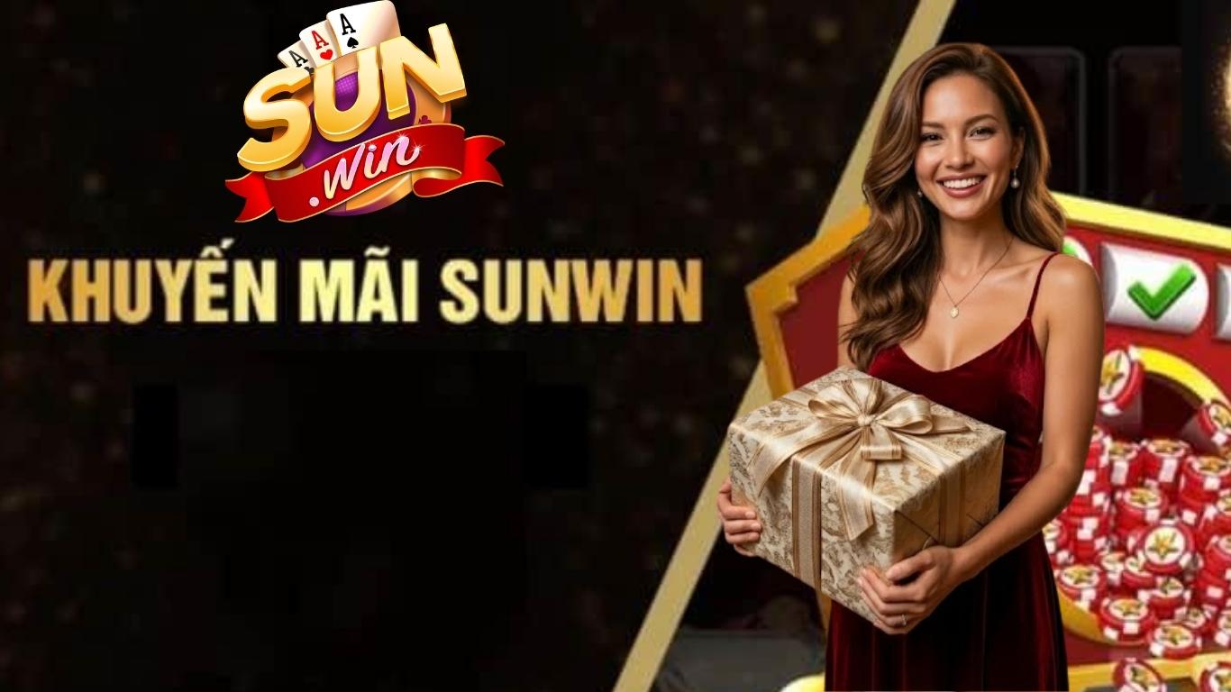Những sự kiện khuyến mãi Sunwin hot nhất 