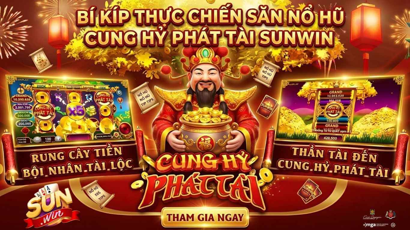 Bí Kíp Thực Chiến Săn Nổ Hũ Cung Hỷ Phát Tài Sunwin